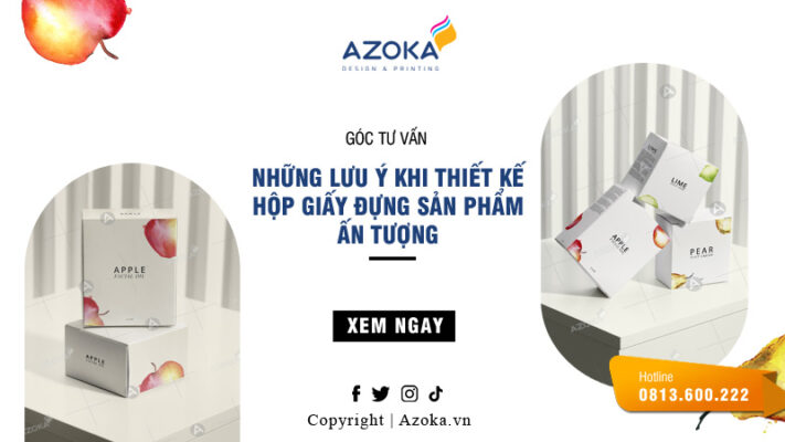 Tìm hiểu tại sao chúng ta nên lựa chọn thiết kế bao bì hộp đựng sản phẩm tại Azoka.