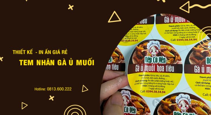 Thiết kế in tem nhãn dán gà ủ muối giá rẻ theo yêu cầu tại Hà Nội