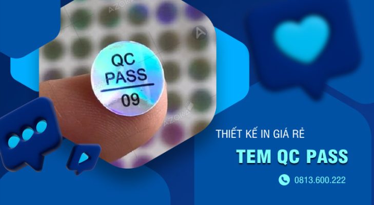 Dịch vụ in tem QC Pass giá rẻ theo yêu cầu tại Hà Nội