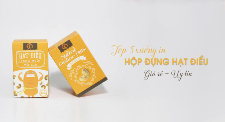 Top 5 xưởng in hộp giấy đựng hạt điều tại Hà Nội