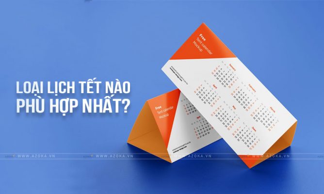Doanh nghiệp nên in loại lịch tết nào phù hợp nhất